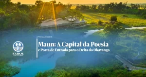 Capa do artigo Maun: A Capital da Poesia e Porta de Entrada para o Delta do Okavango