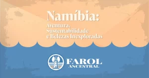 Capa do artigo Turismo na Namíbia: Aventura, Sustentabilidade e Belezas Inexploradas
