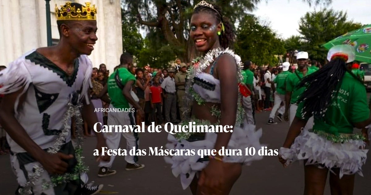 Capa do artigo Carnaval de Quelimane: a Festa das Máscaras que dura 10 dias
